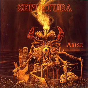 Sepultura  - Arise