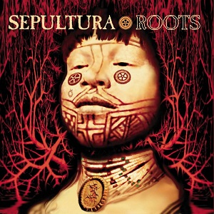 Sepultura  - Roots